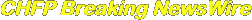 CHFP Breaking NewsWire